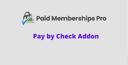 Paid-Memberships-Pro-Pay-by-Check-Addon-GPL-.png Paid Memberships Pro Pay by Check Addon GPL - Image 1